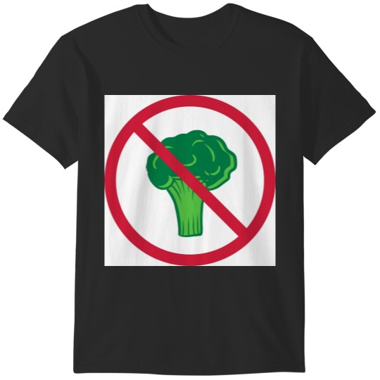 Discover no broccoli forbidden shield zone healthy vitamins vegetables food feed delicious delicious hunger c T-Shirts
