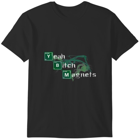 Discover Yeah Bitch Magnets Achilles T-Shirts
