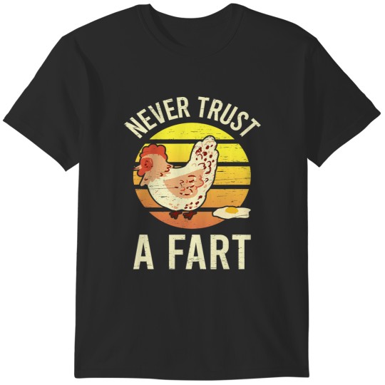 Discover Never Trust A Fart Farm Egg Farmer Herd246 T-Shirts