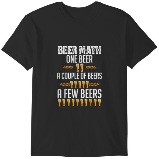 Discover Beer Math Who Loves Math Beer Funny Mathematics T-Shirts