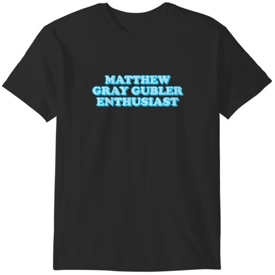 Discover matthew gray gubler enthhusiast T-Shirts