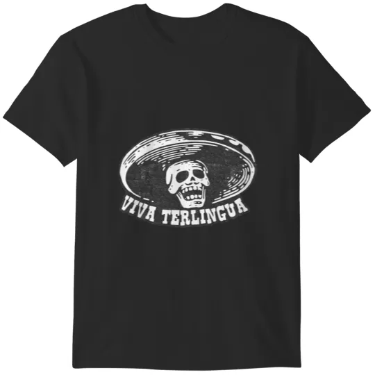 Discover Viva Terlingua T-Shirts