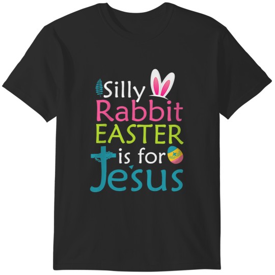 Discover Jesus Christian Silly Rabbit Easter Is For Jesus Christian Religious Boy Kid T-Shirts