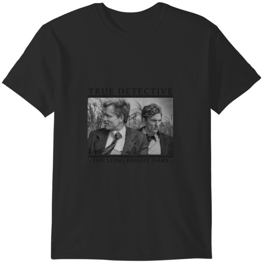 Discover True Detective - _The Long Bright Dark_ T-Shirts