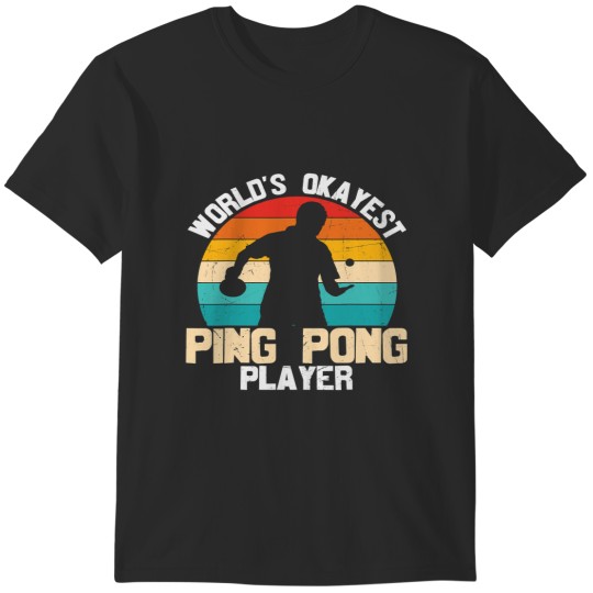 Discover Mens Words Okayest Ping Pong Player T-Shirts