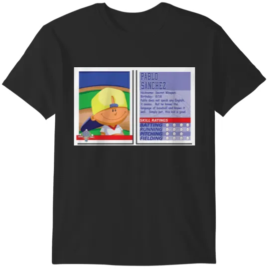 Discover Pablo Sanchez - Backyard Baseball Stat Card T-Shirts