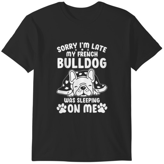 Discover French Bulldog Bulldog Was Sleeping On Me T-Shirts