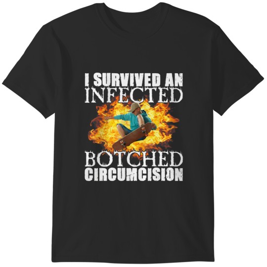 Discover infected botched circumcision funny meme offensive weird odd T-Shirts