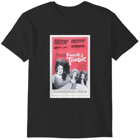 Discover Female Trouble T-Shirts