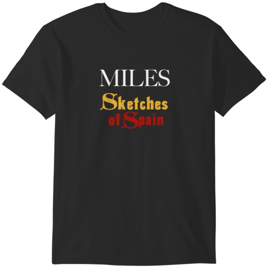 Discover Sketches of Spain T-Shirts