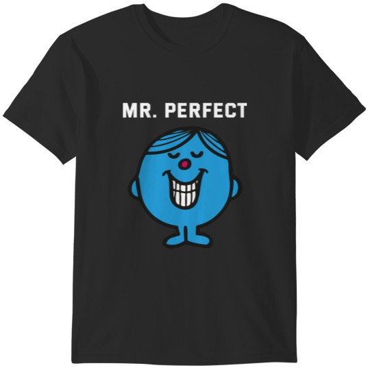 Discover MR. PERFECT T-Shirts