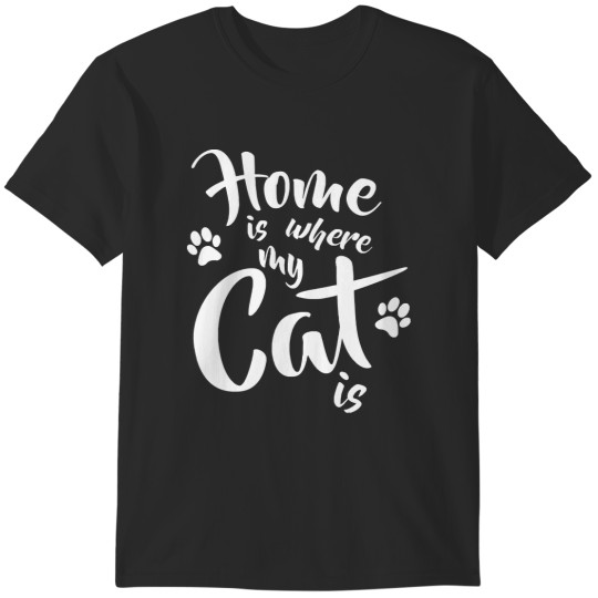 Discover Funny Cat Lovers Gift - Home is Where My Cat Is T-Shirt