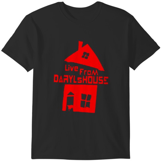 Discover live from daryls house T-Shirts
