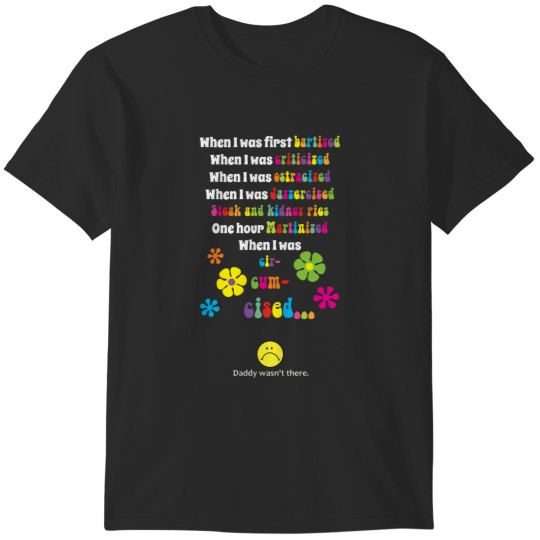 Discover Austin Powers Daddy Wasn't There T-Shirts