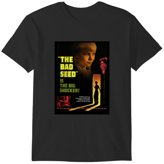 Discover The Bad Seed T-Shirts