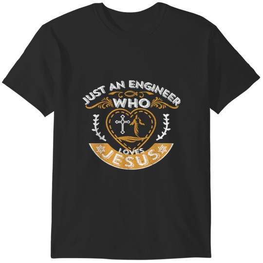 Discover Vintage Just An Engineer Who Loves Jesus Christian Quotes T-Shirts