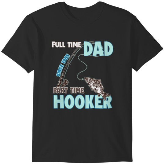 Discover Fishing Dad's Hooker Fishing T-Shirt