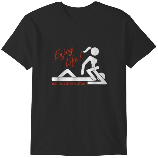 Discover Enjoy Life Eat Out More Often. T-Shirts