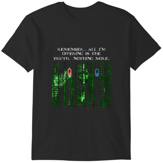 Discover The Blue Pill .. Or The Red Pill. Its Your Choice Badflower T-Shirts