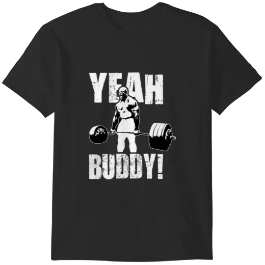 Discover Ronnie Colemans Yeah Buddy T-Shirts