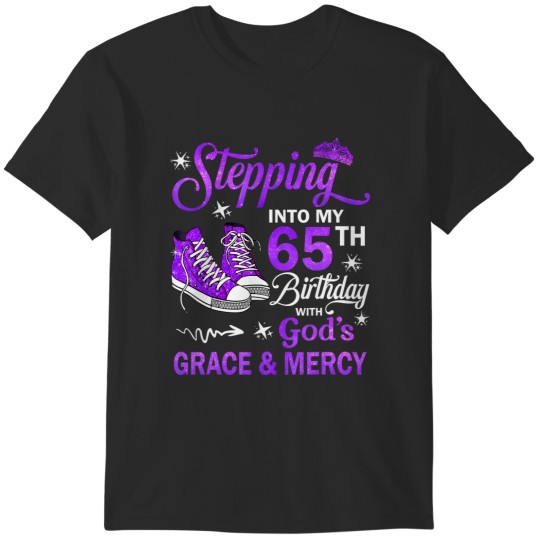 Discover stepping into my 65th birthday with god's grace mercy bday T-Shirts