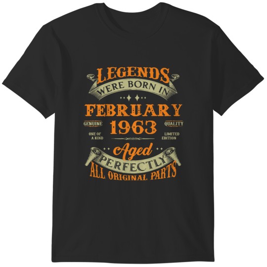 Discover 1963 60th Birthday Gifts Legends Were Born In February 1963 60 Years Old 60th Birthday Gift T-Shirts