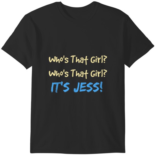 Discover Who's That Girl It's Jess! New Girl iPhone Case.png T-Shirts