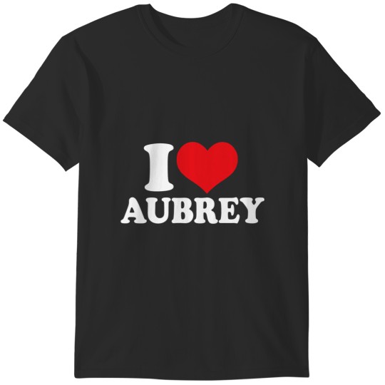 Discover I Love Aubrey T-Shirts