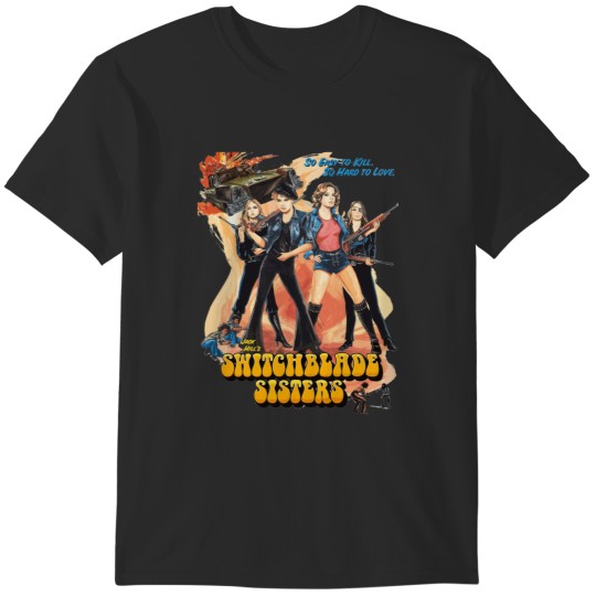 Discover Switchblade Sisters T-Shirts