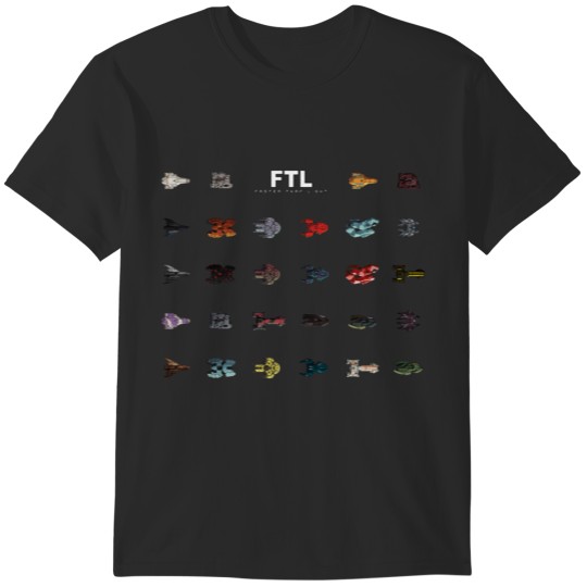 Discover FTL Faster Than Light - All Ships T-Shirts