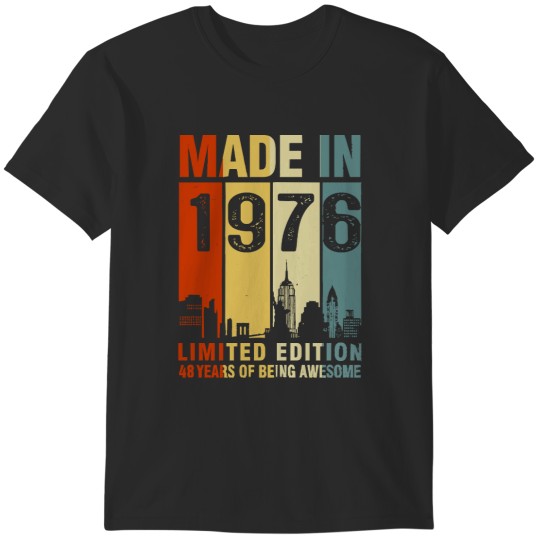 Discover 1976 Birthday Gifts Made In 1976 48th Birthday 48 Years Old T-Shirts