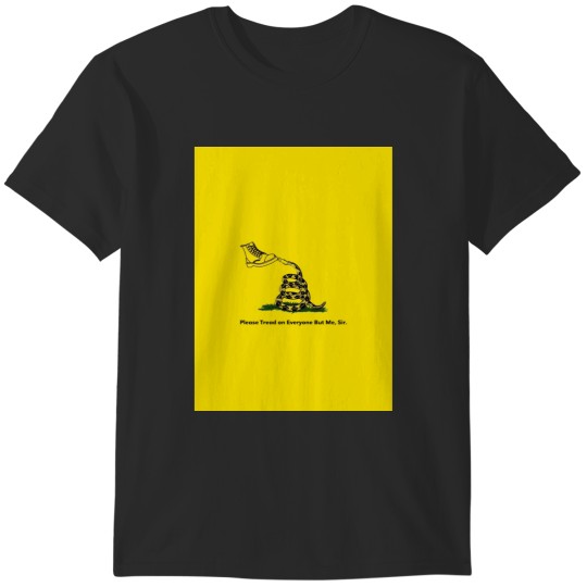 Discover Please Tread on Everyone But Me, Sir. - Bootlicker Gadsden flag Parody Graphic T-Shirts