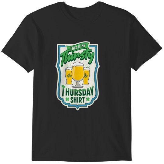 Discover thirsty thursday T-Shirts