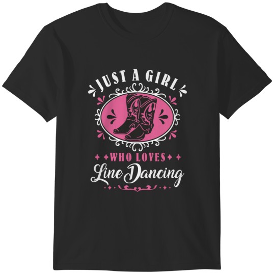 Discover Just A Girl Who Loves Line Dancing - T-Shirts