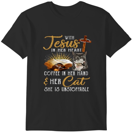 Discover With Jesus in Her Heart Coffee In Her Hand Cat Lover T-Shirt