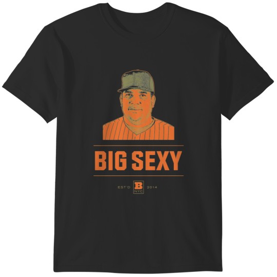 Discover Bartolo - Big Sexy T-Shirts