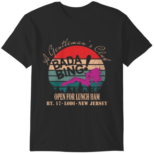 Discover Bada-Bing T-Shirts
