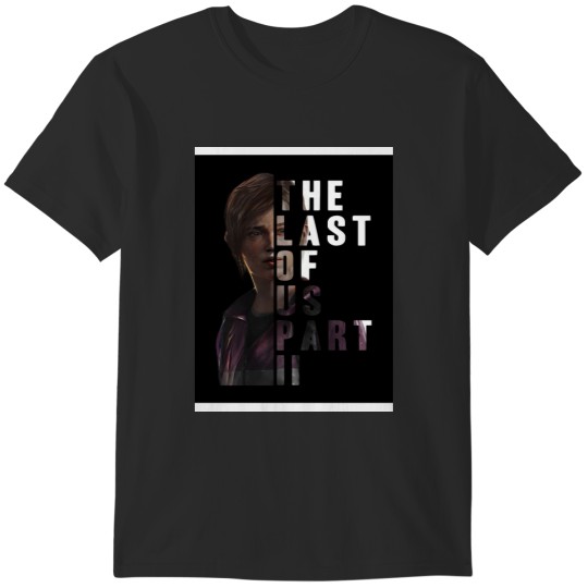 Discover Ellie The last of us II T-Shirts