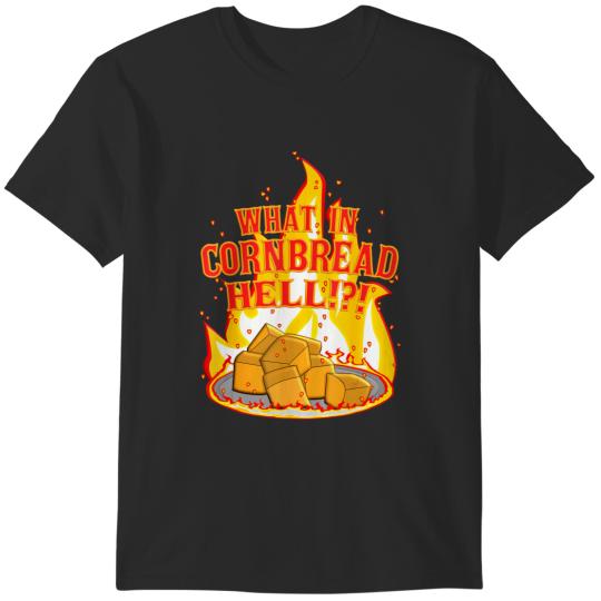 Discover what in cornbread hell funny T-Shirts