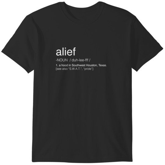 Discover Alief Dictionary Definition  The S.W.A.T. T-Shirts