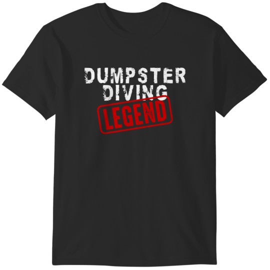 Discover Dumpster Diving Dumpster Diving Legend T-Shirts