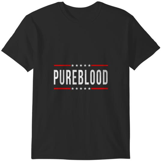 Discover Pureblood Pure Blood Pureblood Political T-Shirts