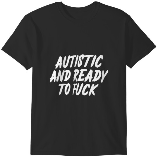 Discover autistic and ready to T-Shirts