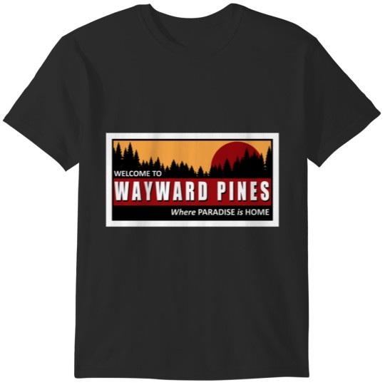 Discover Welcome to Wayward Pines T-Shirts