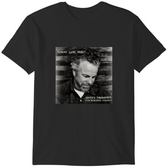 Discover best album tour country music robert earl keen singer songwriter musician T-Shirts