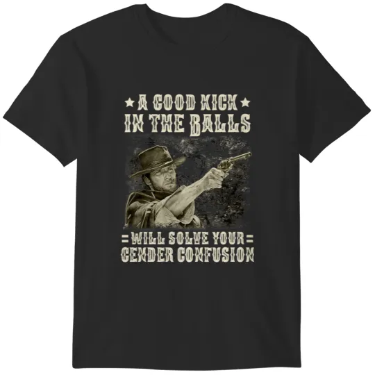 Discover  A Good Kick In Balls Will Solve Your Gender Confusion Gifts T-Shirts