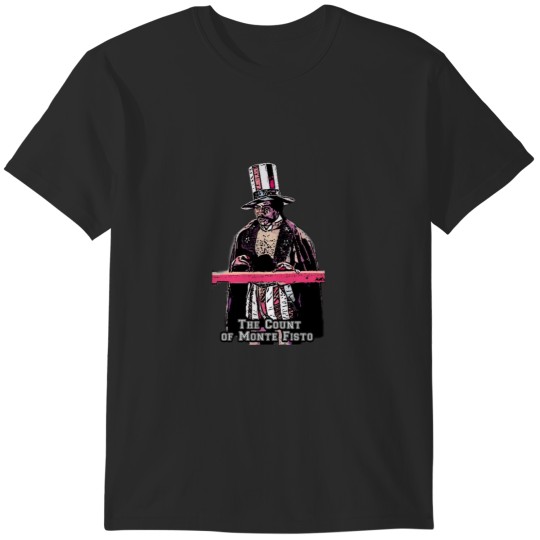Discover The Count of Monte Fisto T-Shirts