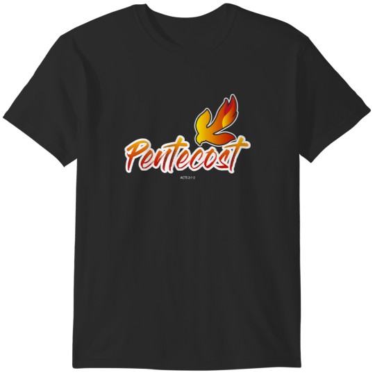 Discover Christian Pentecost Acts 2 Holy Spirit Flame Tai T-Shirts