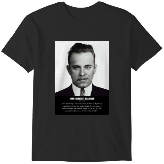 Discover JOHN DILLINGER T-Shirts