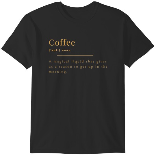 Discover Coffee Coffee T-Shirts